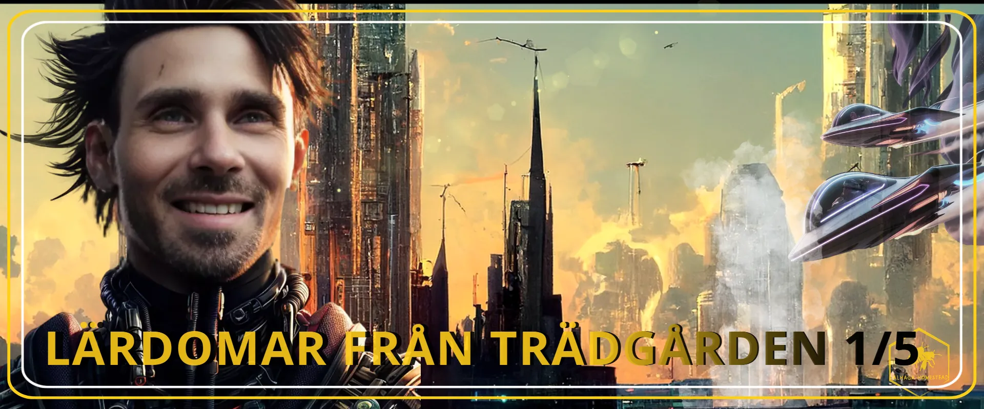 Omfamna processen - Alhaga homestead